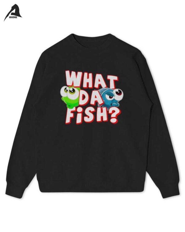 What Da Fish Arazhul What Da Fish? Lustiger Spruch mit Dr. Auge Cartoon Sweatshirt ...